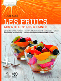 Tout sur les fruits, les noix et les graines
